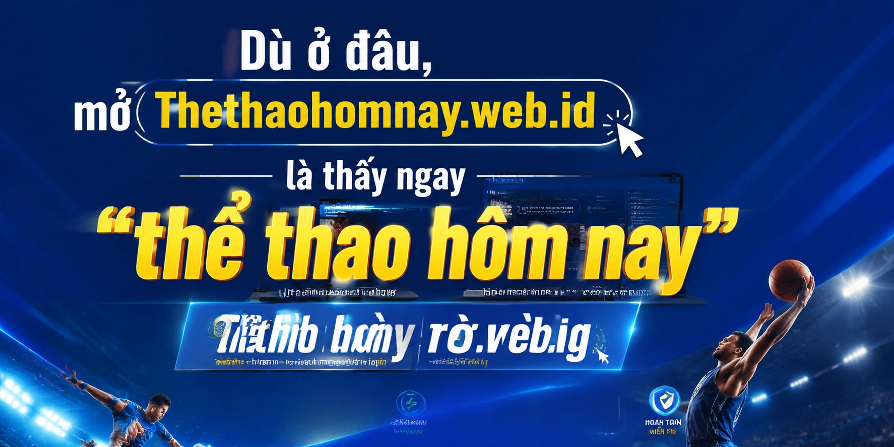 thethaohomnay nội dung thể thao nổi bật 6